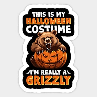 This Is My Halloween Costume, I'm Really A Grizzly - Grizzly Bear Halloween Sticker